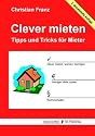 Clever mieten: Tipps und Tricks für Mieter