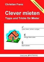 Clever mieten: Tipps und Tricks für Mieter