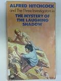 The three investigators in the mystery of the laughing shadow