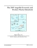 The 2005 Anguilla Economic and Product Market Databook