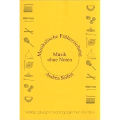 Musik ohne Noten, Musikalische Fr�herziehung