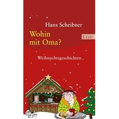 Wohin mit Oma?: Weihnachtsgeschichten