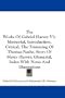 The Works Of Gabriel Harvey V3: Memorial, Introduction, Critical, The Trimming Of Thomas Nashe, Story Of Mercy Harvey, Glossarial, Index With Notes And Illustrations
