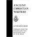 23. Athenagoras: Embassy for the Christians, The Resurrection of the Dead (Ancient Christian Writers)