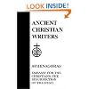 Embassy for the Christians, The Resurrection of the Dead (Ancient Christian Writers, 23)