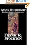Amos Kilbright: His Adscititious Experiences