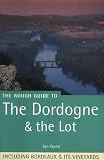The Rough Guide to Dordogne and the Lot (Rough Guide Travel Guides)