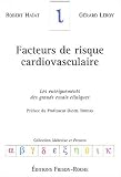 Facteurs de risque cardiovasculaire : Les enseignements des grands essais cliniques