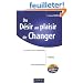 Du D�sir au plaisir de changer : Le coaching du changement