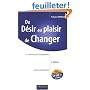 Du D�sir au plaisir de changer : Le coaching du changement
