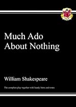 GCSE English Shakespeare "Much Ado About Nothing": The Complete Play