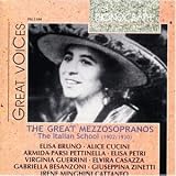 The Great Mezzosopranos (The Italian School)