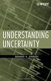 Understanding Uncertainty