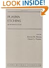 Plasma Etching: An Introduction (Plasma -- Materials Interactions)