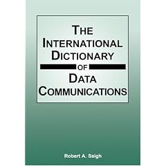 International Dictionary of Data Communications