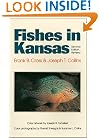 Fishes in Kansas: Second Edition, Revised