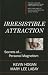 Irresistible Attraction: Secrets of Personal Magnetism