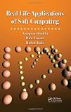 Real Life Applications of Soft Computing