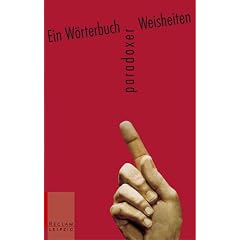 Ein W�rterbuch paradoxer Weisheiten.
