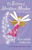 Rose and the Perfect Pet (Fairies of Starshine Meadow, Making Wishes Come True...!) (Fairies of Starshine Meadow, Making Wishes Come True...!)