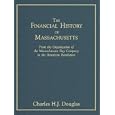 The Financial History Of Massachusetts: From The Organization Of The Massachusetts Bay Company To The American... by  Charles Henry James Douglas