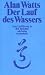 Der Lauf des Wassers. Eine Einführung in den Taoismus (Broschiert)