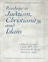 Readings in Judaism, Christianity, and Islam