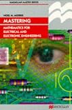 Mastering Mathematics for Electrical and Electronic Engineering (Palgrave Master)