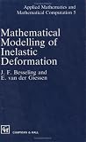 Mathematical Modeling of Inelastic Deformation (Applied Mathematics and Mathematical Computation Series)