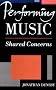 Performing Music: Shared Concerns (Clarendon Paperbacks)