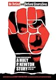 A Huey P. Newton Story