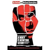 A Huey P. Newton Story
