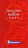 Le Guide rouge 2001 : Mains Cities of Europe