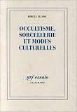 Occultisme, sorcellerie et modes culturelles