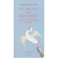 Le Trait� de m�canique : Les vies incroyables et joviales des ing�nieux d'antan