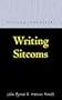 Writing Sitcoms (Writing Handbooks)