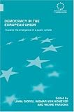 Democracy in the European Union (Routledge Advances in European Politics)