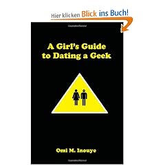 A Girl's Guide to Dating a Geek