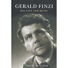 Gerald Finzi: His Life and Music