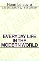 Everyday Life in the Modern World (Classics in Communication and Mass Culture)