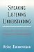 Speaking,
Listening,
Understanding:
The
Art
of
Conscious
Conversation
(Spirituality
and
Social
Renewal)