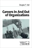 Careers In and Out of Organizations (Foundations for Organizational Science),
Douglas T. Hall
