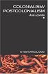Colonialism/Postcolonialism (The New Critical Idiom)