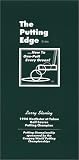 The Putting Edge: How to One-Putt Every Green!