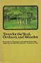 Trees for the Yard, Orchard and Woodlot