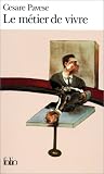 Le Métier de vivre par Cesare Pavese Le Métier de vivre par Pavese
