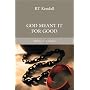 God Meant it for Good (Authentic Classics)