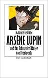 Produkt-Bild: Ars&egrave;ne Lupin und der Schatz der K&ouml;nige von Frankreich (insel taschenbuch)