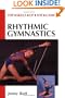 Rhythmic Gymnastics: The Skills of the Game