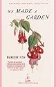 We Made a Garden (Modern Library Gardening)